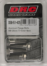 Load image into Gallery viewer, DRC ALUMINUM FLANGE BOLTS TITANIUM M6X25MM 4/PK D58-51-425